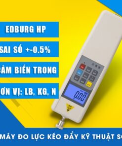 Máy Đo Lực Kéo Đẩy Kỹ Thuật Số Edburg HP-2 HP-1000